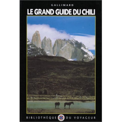 Le Grand Guide du Chili 1995