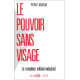 Le pouvoir sans visage : le complexe militaro-industriel