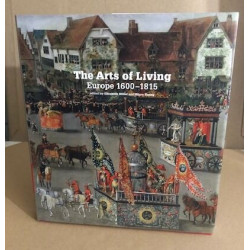 The Arts of Living Europe: 1600-1800