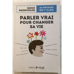 Parler vrai pour changer sa vie