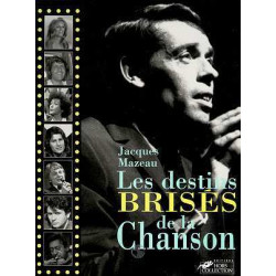 Les destins brisés de la chanson