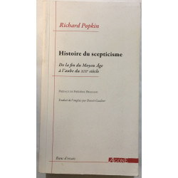 Histoire du scepticisme: De la fin du Moyen Âge à l'aube du XIXe...