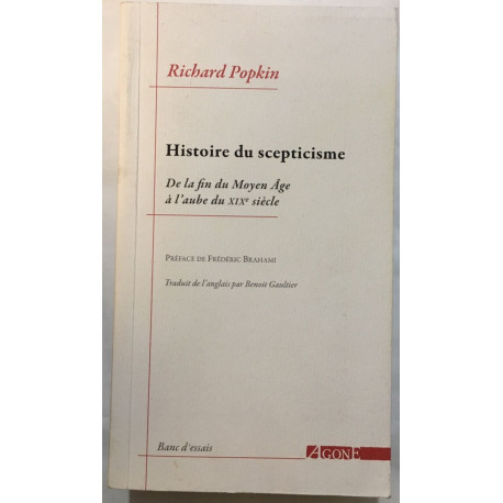 Histoire du scepticisme: De la fin du Moyen Âge à l'aube du XIXe...