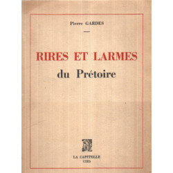 Rires et larmes du prétoire