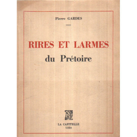 Rires et larmes du prétoire