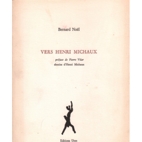 Vers Henri Michaux / dessins d'henri michaux