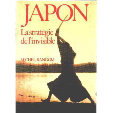 Japon la strategie de l'invisible