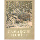 Camargue secrete