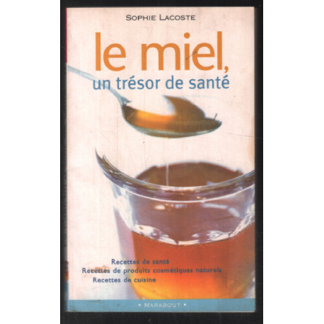 Le Miel : Un trésor de santé