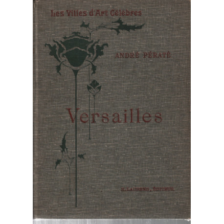 Versailles / les villes d'art célèbres