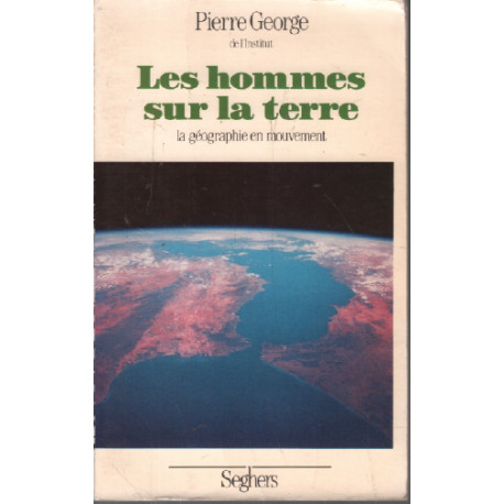 Les hommes sur la terre. la geographie en mouvement