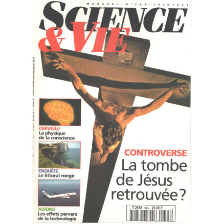 Science et vie n° 945 / contreverse : la tombe de Jesus retrouvée