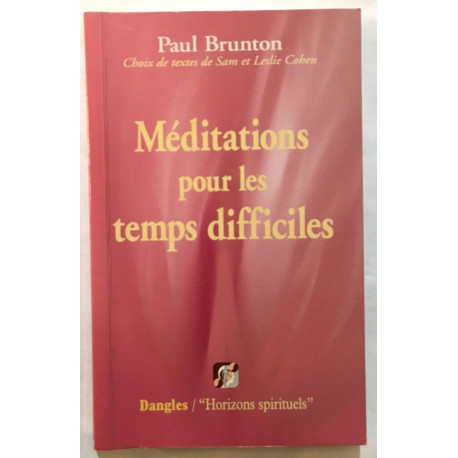 Méditations pour les temps difficiles