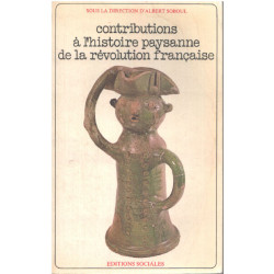 Contributions à l'histoire paysanne de la révolution française