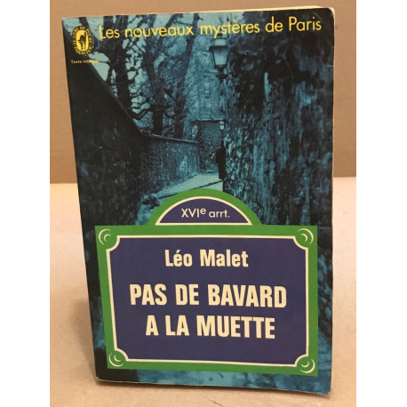 Pas de bavard à la muette