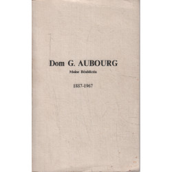 Dom G. Aubourg moine bénédictin 1887-1967