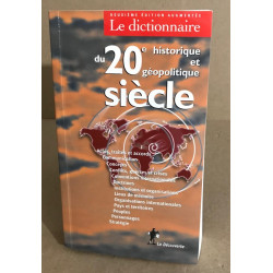 Dictionnaire historique et géopolitique du 20e siècle