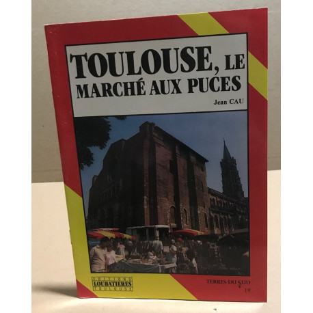 Toulouse le marché aux puces