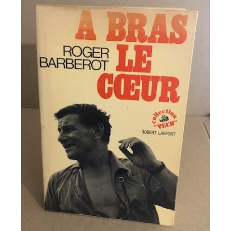 A bras le coeur