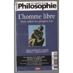 L'homme libre : vivre selon ses besoins