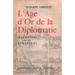 L'age d'or de la démocratie / machiavel et les vénitiens