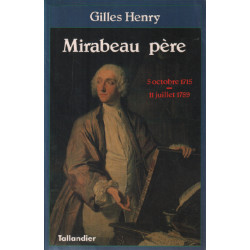 Mirabeau père : 5 octobre 1715-11 juillet 1789