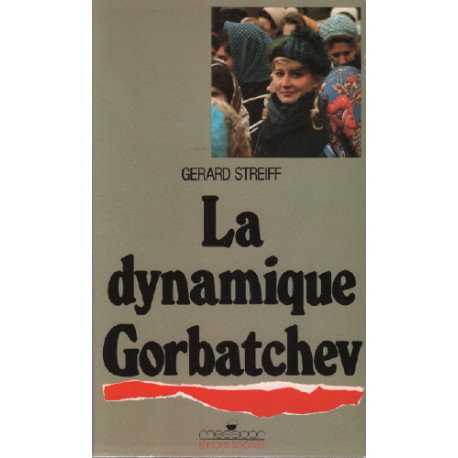 La dynamique Gorbatchev