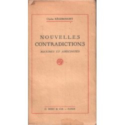 Nouvelles contradictions / Maximes et anecdotes