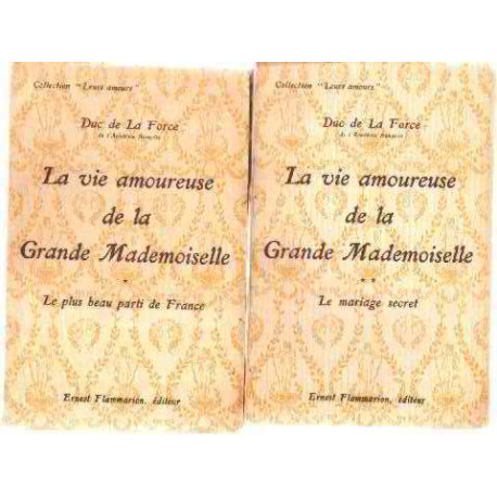 La vie amoureuse de la grande mademoiselle / 2 tomes