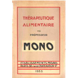 Therapeutique alimentaire du professeur mono