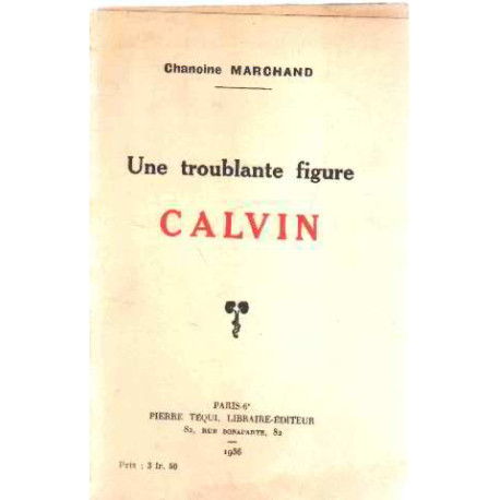 Une troublante figure calvin