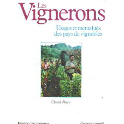 Les vignerons Usages et mentalités des pays de vignobles