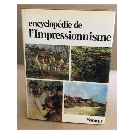 Encyclopedie de l'impressionnisme