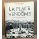 La place vendôme / trois siècles d'histoire de France