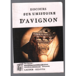 Discours sur l'histoire d'Avignon (fac similé de 1791)