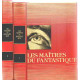 Les grands maitres de lalitterature fantastique/ 2 tomes