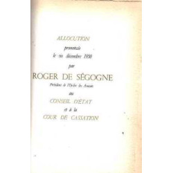 Allocution prononcée le six decembre 1950 par roger de segogne...