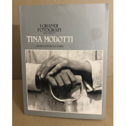 Tina Modotti - I grandi fotografi. Serie Argento