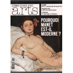 Pourquoi manet est il moderne ? / connaissance des arts n° 692