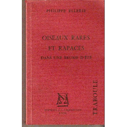 Oiseaux rares et rapaces dans une brume d'été (Traboule)