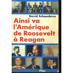 Ainsi va l'amerique : de roosevelt a reagan