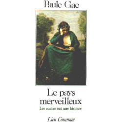 Le pays merveilleux - Les contes ont une histoire