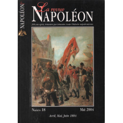 La revue Napoléon n° 18 (avril mai juin 1804)