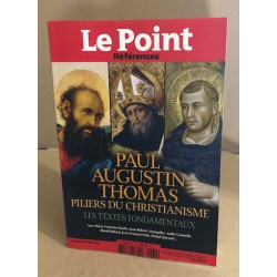 Paul augustin thomas piliers du christianisme/ les texte fondamentaux