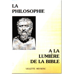 La philosophie à la lumiere de la bible