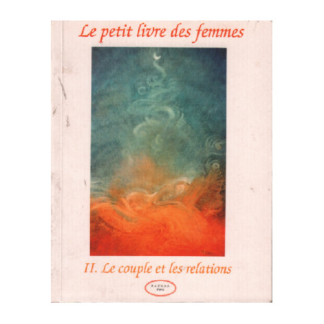 Le petit livre des femmes tome 2 : Le couple et les relations