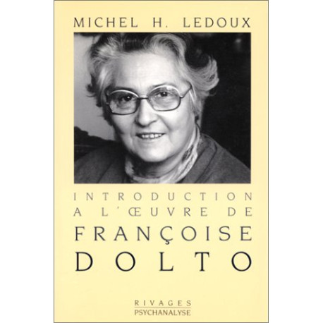 Introduction à l'oeuvre de Françoise Dolto