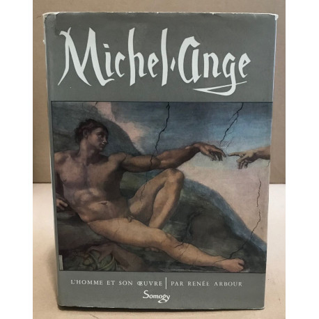 Michel-ange / l'homme et son oeuvre / illustrations en noir et...