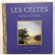 Les celtes : peuples et cultures