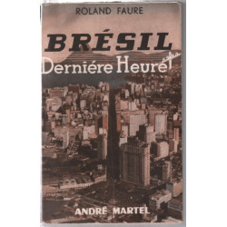 Brésil : dernière heure